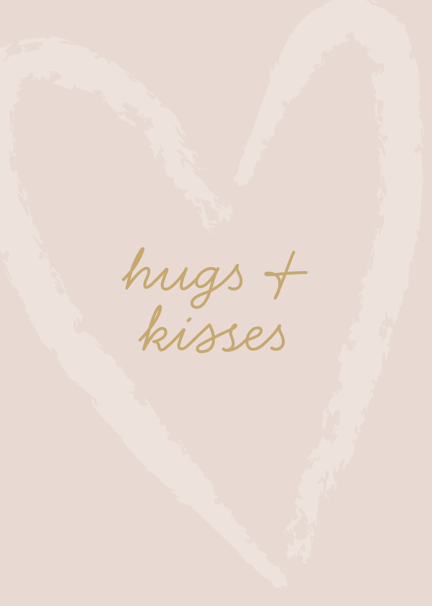 Greeting Card Blushing Floral- Hugs & Kisses